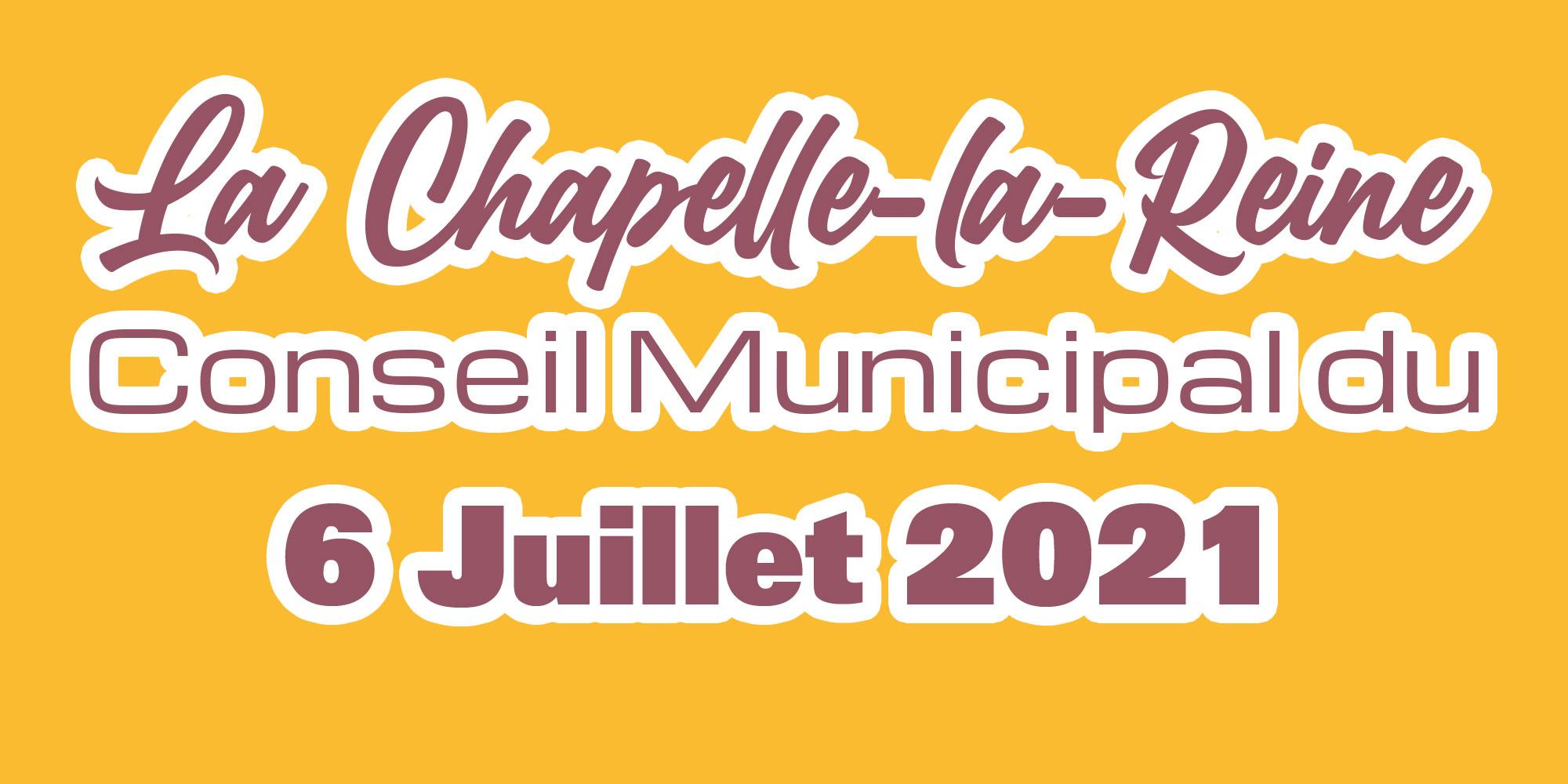 Conseil Municipal du 6 Juillet 2021